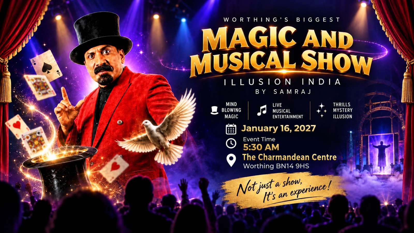 Worthing's Biggest Magic and Musical Show by Samraj. January 16, 2027, 5:30 AM at The Charmandean Centre, Worthing BN14 9HS.